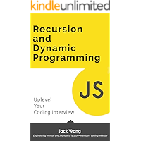 Recursion and Dynamic Programming: Uplevel Your Coding Interview