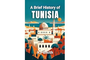A Brief History of Tunisia