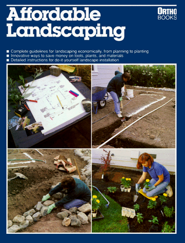 Affordable landscaping by Michael D. Smith, Ortho Books, Mitzi McCarthy