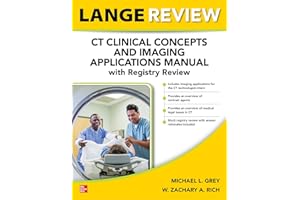 LANGE Review: CT Clinical Concepts and Imaging Applications Manual with Registry Review