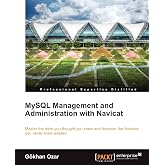 MySQL Management and Administration with Navicat