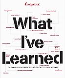 Esquire What I've Learned: The Meaning of Life