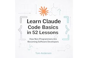 Learn Claude Code Basics in 52 Lessons: How Non-Programmers Are Becoming Software Developers