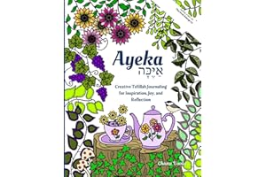 Ayeka: Creative Tefillah Journaling for Inspiration, Joy, and Reflection: For Jewish Teen Girls