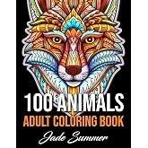 100 Animals: An Adult Coloring Book with Lions, Elephants, Owls, Horses, Dogs, Cats, and Many More!