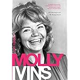 Molly Ivins: A Rebel Life