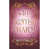 Wild Scottish Charm (The Enchanted Highlands)