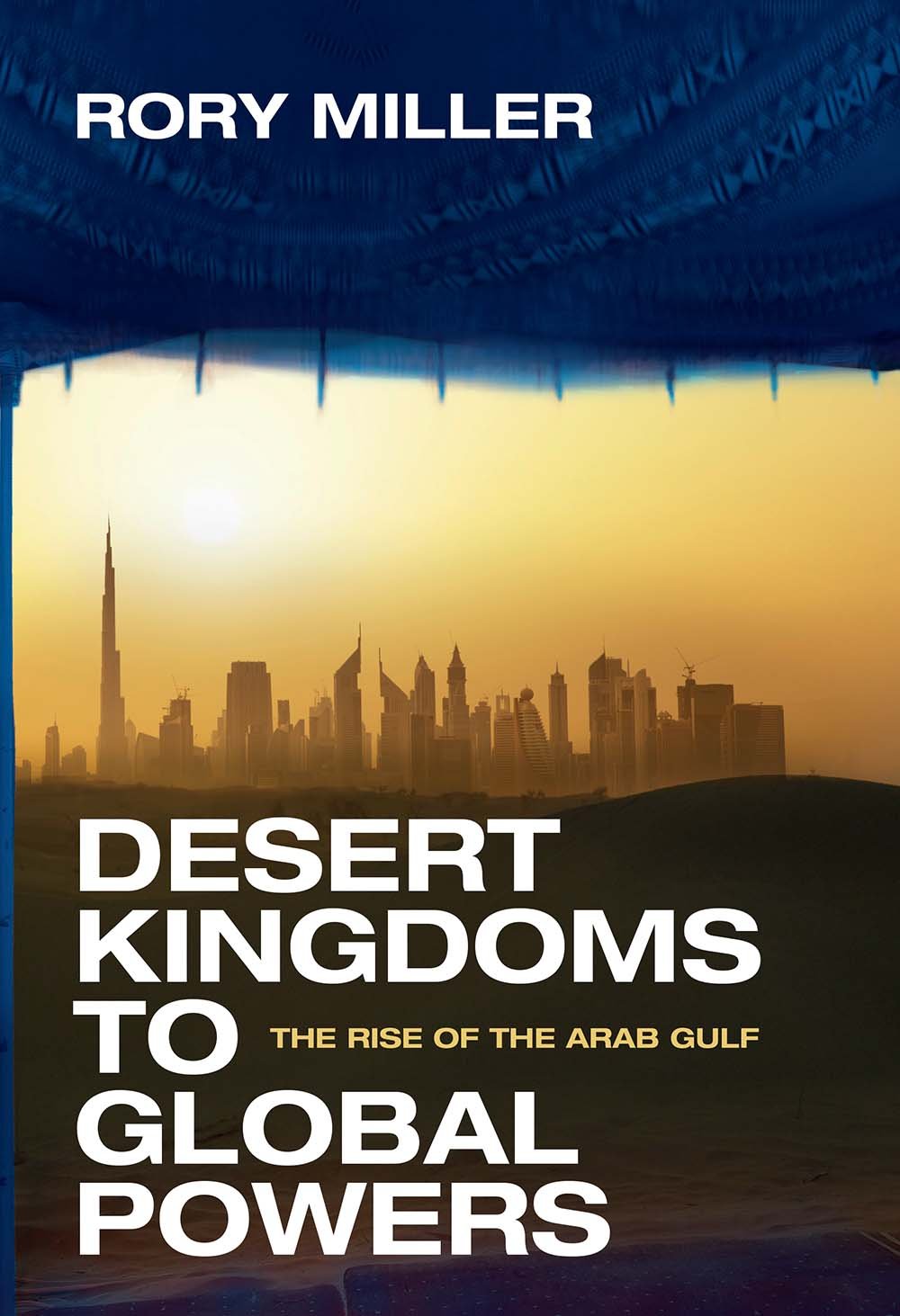 Desert Kingdoms to Global Powers: The Rise of the