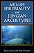 Mid-Life Spirituality and Jungian Archetypes (Jung on the Hudson Books) by Janice Brewi, Anne Brennan