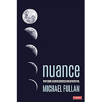 Nuance: Why Some Leaders Succeed and Others Fail book cover Nuance: Why Some Leaders Succeed and Others Fail book cover