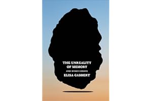 The Unreality of Memory: And Other Essays