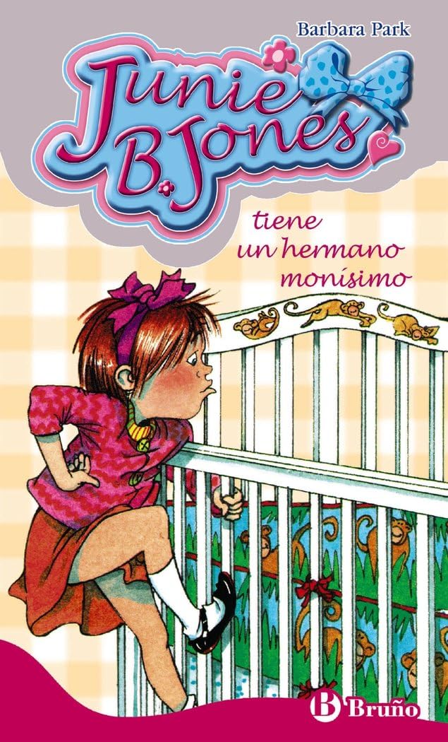 Portada de Junie B. Jones tiene un hermano monísimo (Castellano - A PARTIR DE 6 AÑOS - PERSONAJES Y SERIES - Junie B. Jones)