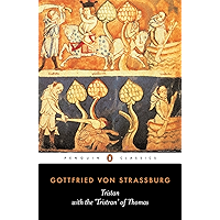 Tristan with the 'Tristran' of Thomas: With the Surviving Fragments of the Tristran of Thomas (Classics) book cover