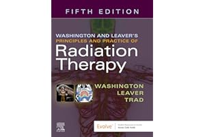 Washington & Leaver's Principles and Practice of Radiation Therapy E-Book