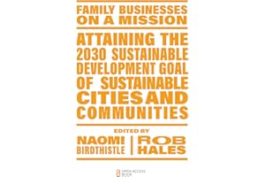 Attaining the 2030 Sustainable Development Goal of Sustainable Cities and Communities (Family Businesses on a Mission)