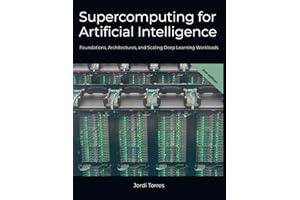 Supercomputing for Artificial Intelligence: Foundations, Architectures, and Scaling Deep Learning Workloads