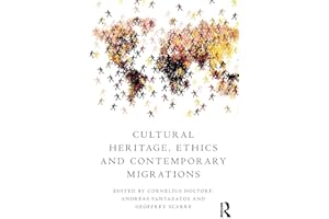 Cultural Heritage, Ethics and Contemporary Migrations