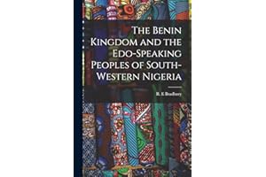 The Benin Kingdom and the Edo-speaking Peoples of South-western Nigeria