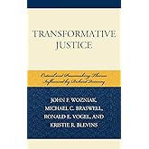Transformative Justice: Critical and Peacemaking Themes Influenced by Richard Quinney