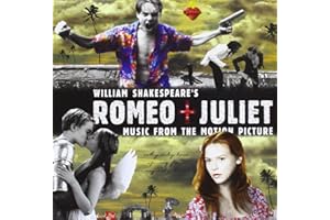 William Shakespeare's Romeo + Juliet: Music From The Motion Picture 1996 Version