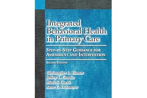 Integrated Behavioral Health in Primary Care: Step-By-Step Guidance for Assessment and Intervention