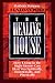 The Healing House: How Living in the Right House Can Heal You Spiritually, Emotionally, and Physical by 