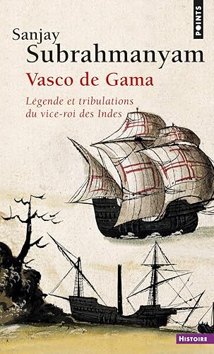 Download Vasco de Gama. Légende et tribulations du vice-roi PDF