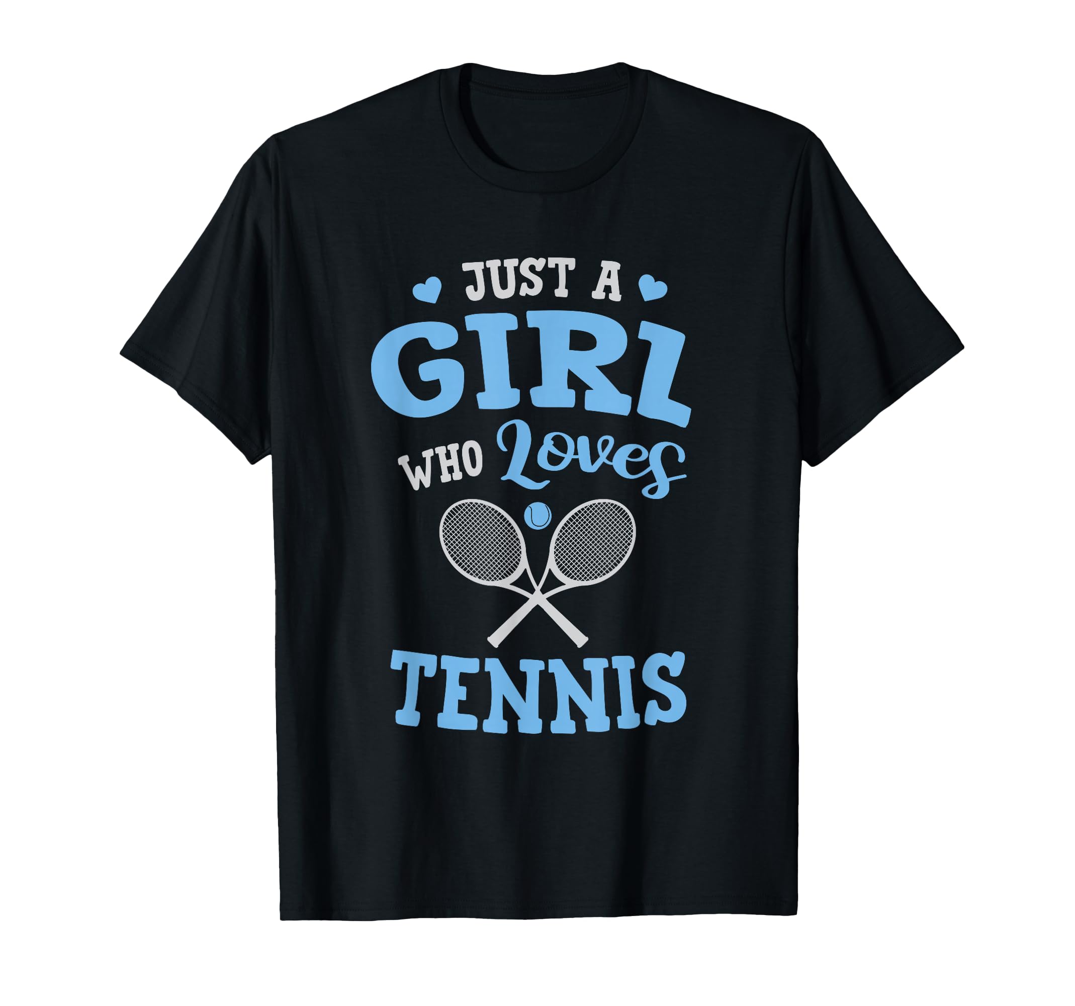 Just A Girl Who Loves Tennis Racket Sport Match Player Fan T-Shirt