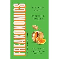 Freakonomics Revised and Expanded Edition: A Rogue Economist