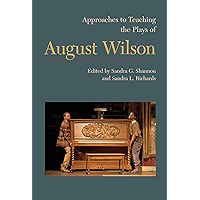 Approaches to Teaching the Plays of August Wilson (Approaches to Teaching World Literature Book 140) book cover