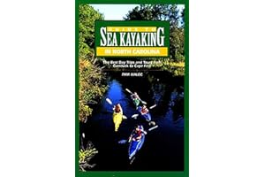 Guide to Sea Kayaking in North Carolina: The Best Trips From Knotts Island To Cape Fear