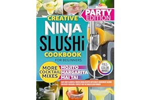 Creative Ninja Slushi Cookbook for Beginners: Easy and Flavorful Frozen Drink Recipes with Multi-Ingredient Blends for Every Occasion, Perfect for the Ninja Slushi Maker