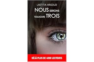 NOUS SERONS TOUJOURS TROIS (French Edition)