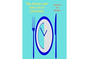 The Science and Fine Art of Fasting