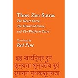 Three Zen Sutras: The Heart, The Diamond, and The Platform Sutras (Counterpoints Book 7)