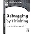 Debugging by Thinking: A Multidisciplinary Approach (HP Technologies)