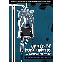 Limited by Body Habitus: An American Fat Story