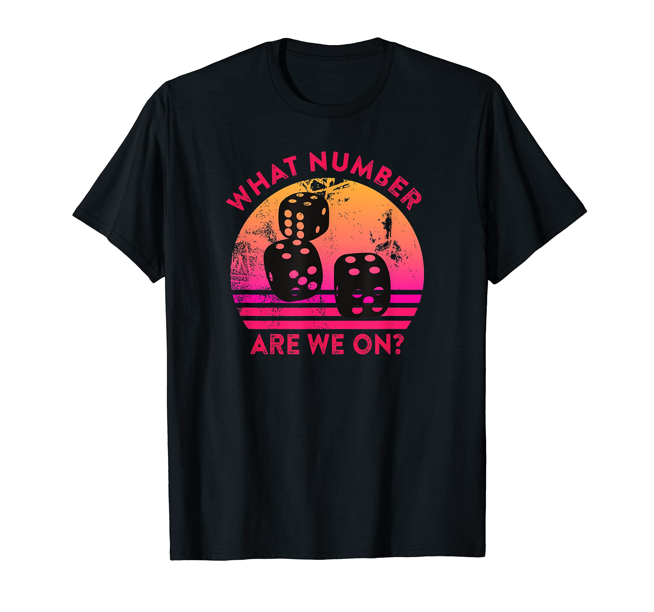 What Number Are We On Funny Bunco Quote Saying Meme T-Shirt