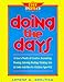 Doing the Days: A Year's Worth of Creative Journaling, Drawing, Listening, Reading, Thinking, Arts & Crafts Activities for Children Ages 8-12 (Free) by 