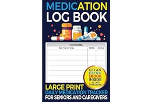 Medication Log Book: Large Print Daily Medication Tracker for Seniors and Caregivers