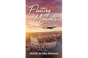 Fleeting Moments