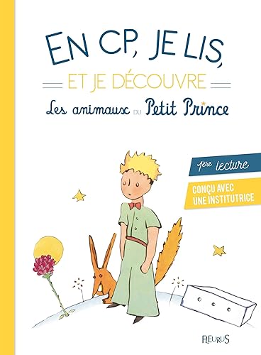 Download En CP, je lis et je découvre les animaux du Petit Prince PDF