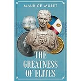 The Greatness of Elites