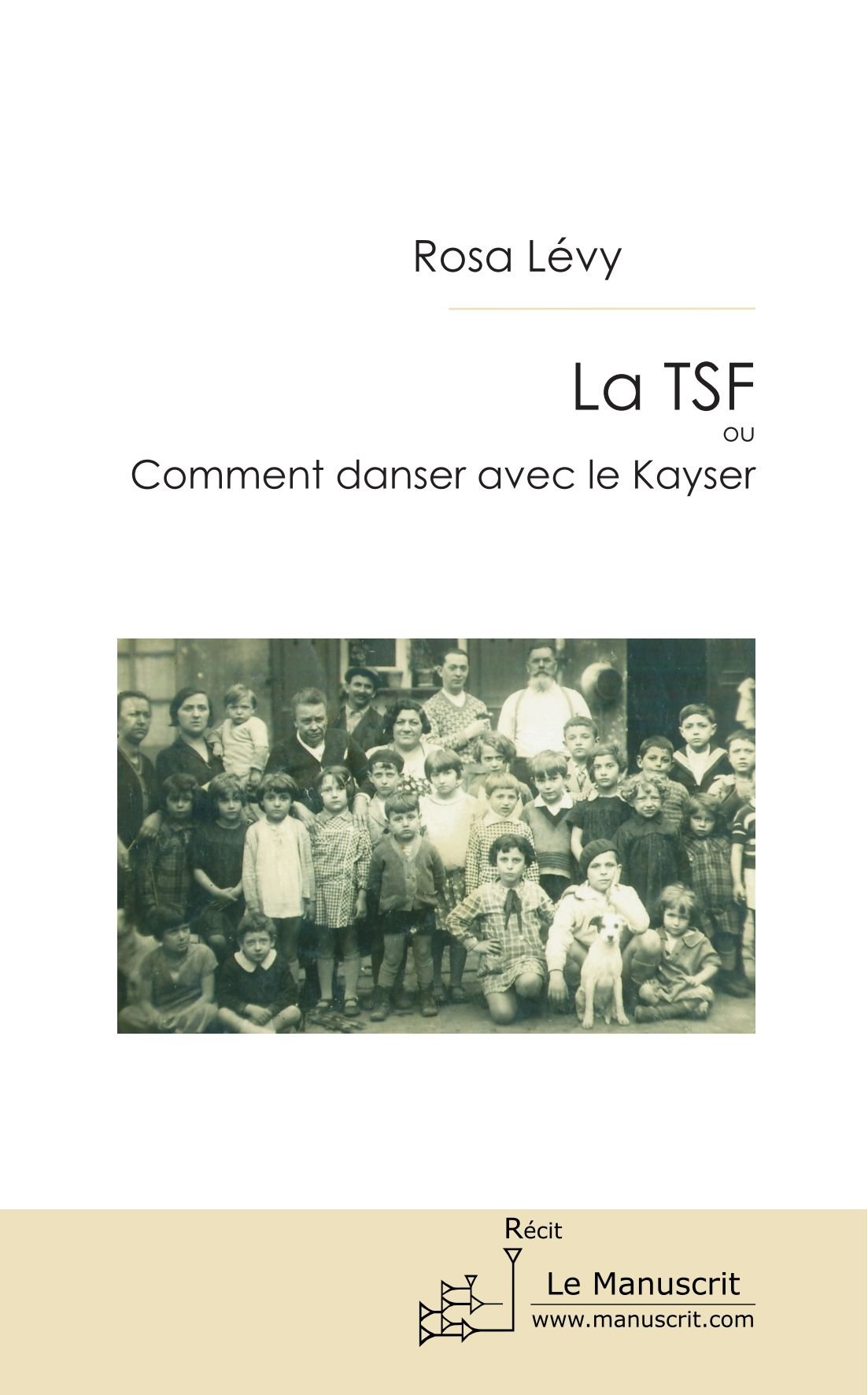 La Tsf Ou Comment Danser Avec Le Kayser French Edition - 