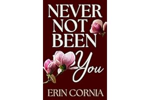 Never Not Been You (The Chicago Series Book 5)