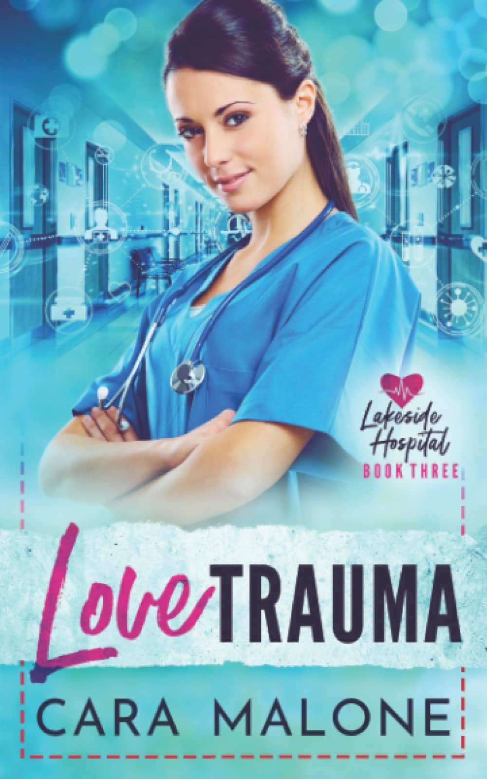Love Trauma: 3 (Lakeside Hospital)