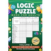 Logic Puzzle Book for Adults Volume 2: 50 Easy to Hard Logic Grid Puzzles - The Real Brain Challenge