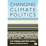 Changing Climate Politics: U.S. Policies and Civic Action