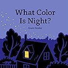 What Color Is Night?