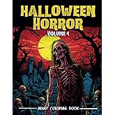 Halloween Horror Volume 4 - Adult Coloring Book: Adult activity book with Eerie Scenes & Creepy Creatures (Horror Coloring Books)
